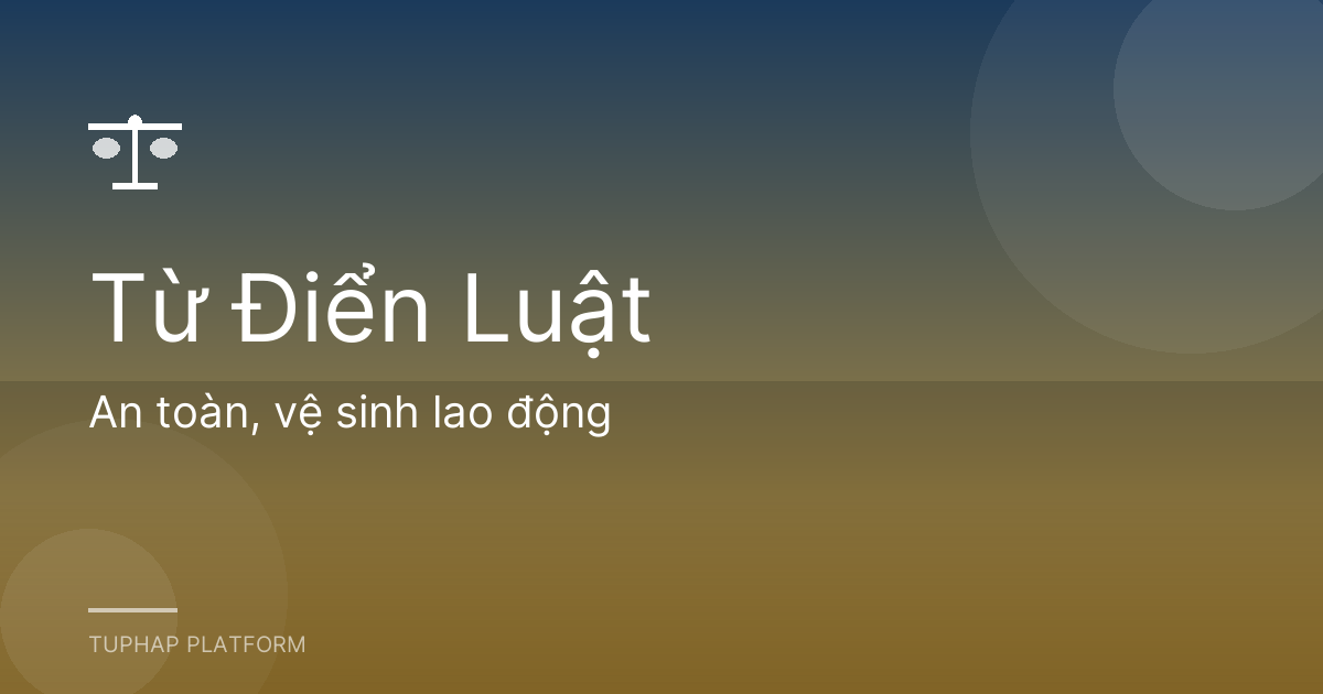 An toàn, vệ sinh lao động