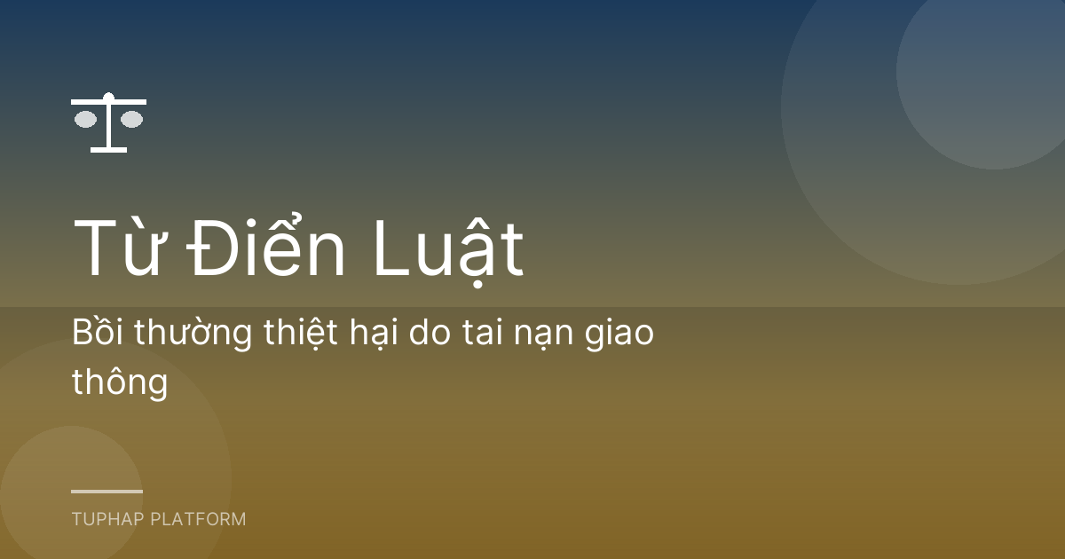 Bồi thường thiệt hại do tai nạn giao thông