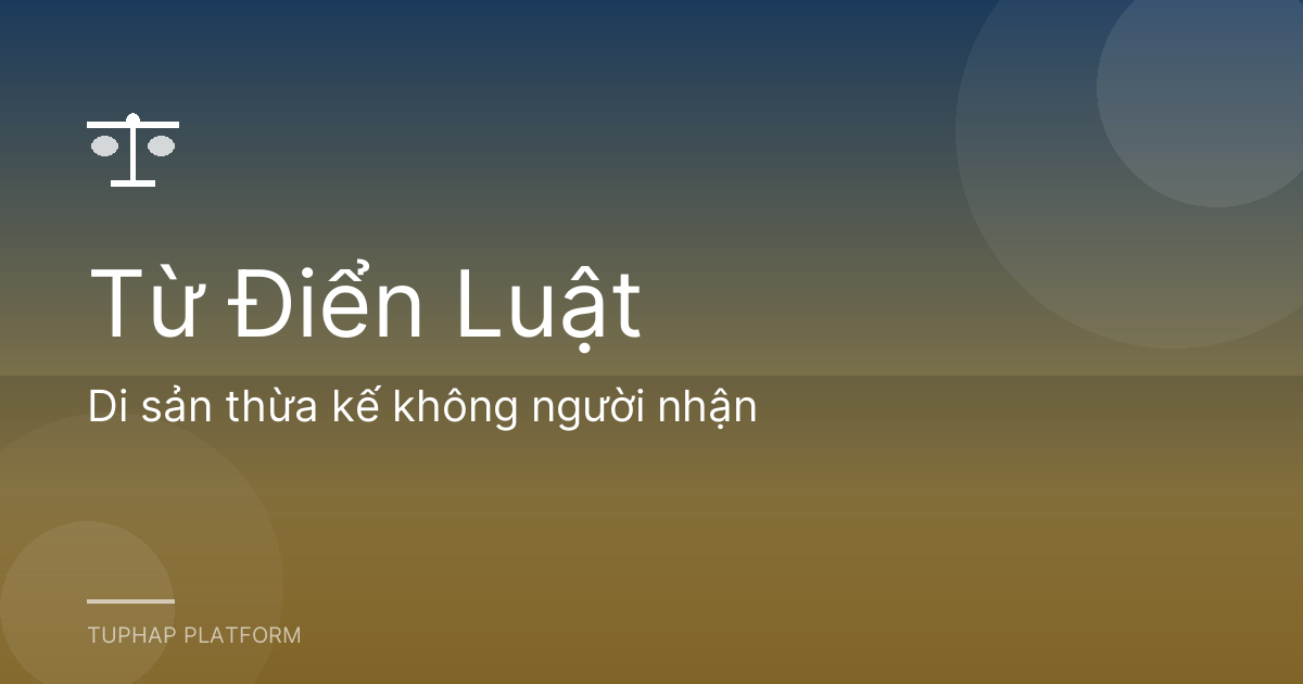 Di sản thừa kế không người nhận