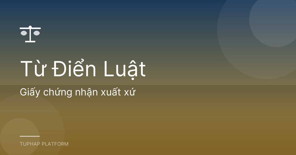 Giấy chứng nhận xuất xứ