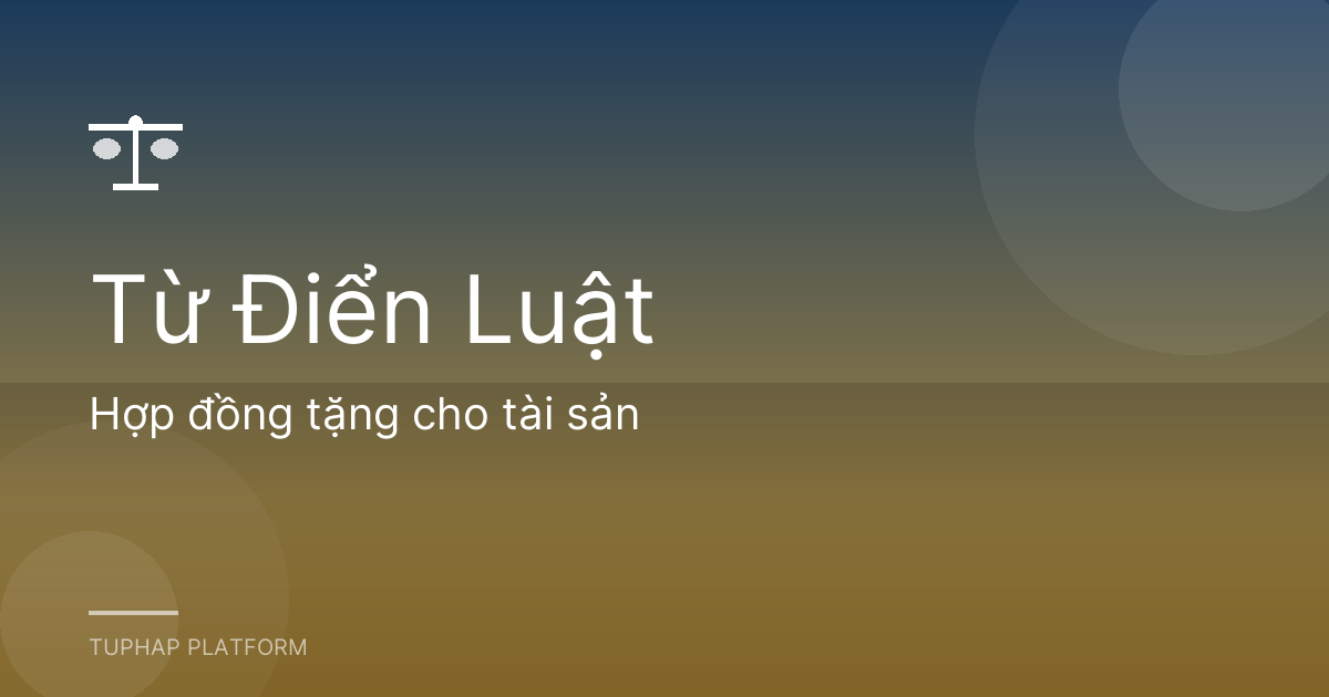 Hợp đồng tặng cho tài sản