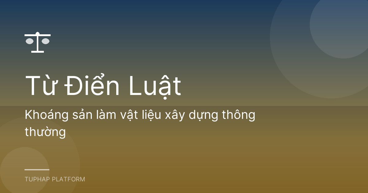 Khoáng sản làm vật liệu xây dựng thông thường