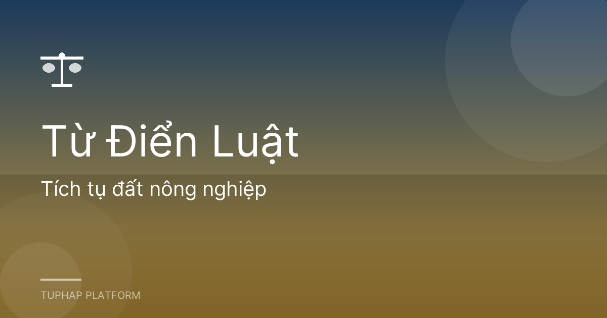 Tích tụ đất nông nghiệp