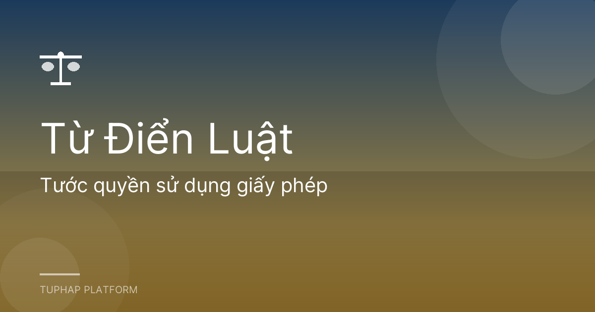 Tước quyền sử dụng giấy phép