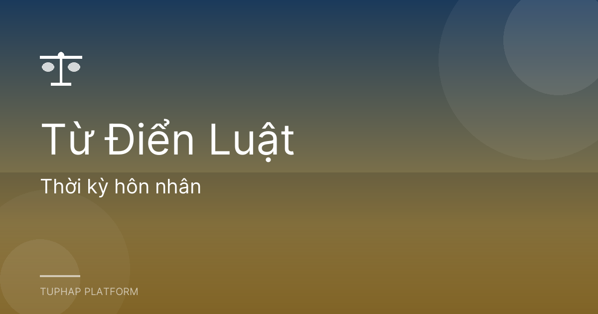 Thời kỳ hôn nhân