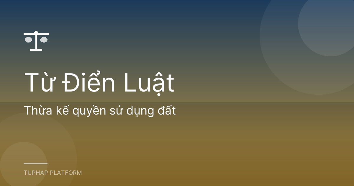 Thừa kế quyền sử dụng đất
