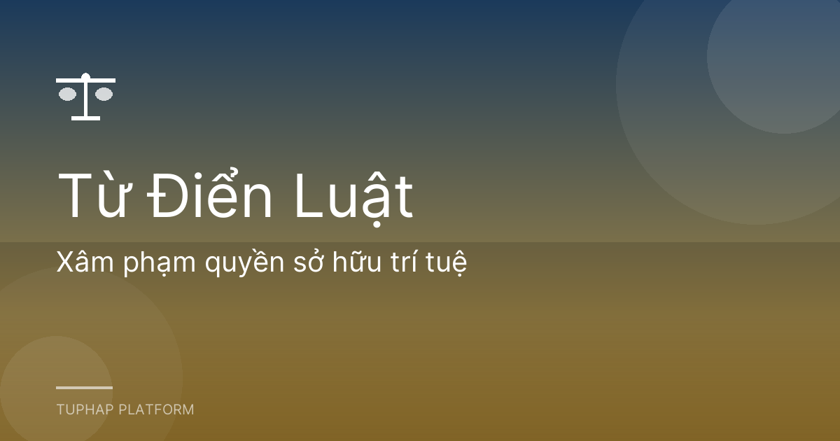 Xâm phạm quyền sở hữu trí tuệ