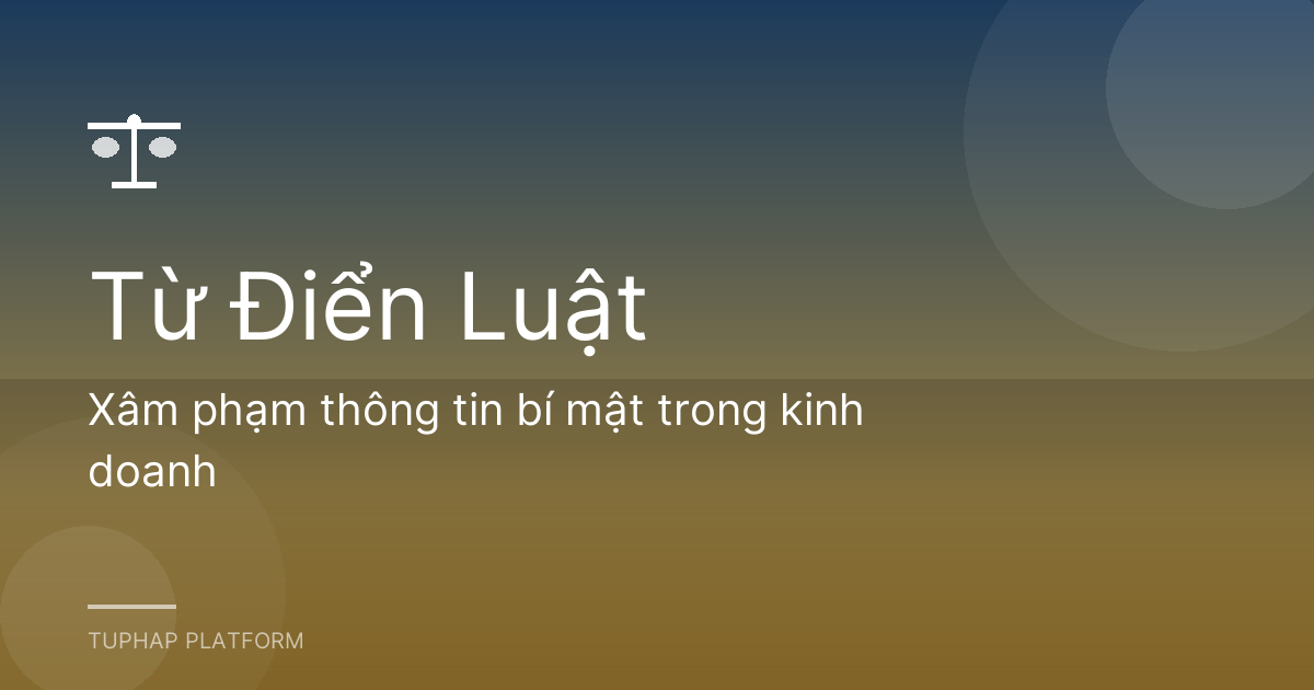 Xâm phạm thông tin bí mật trong kinh doanh